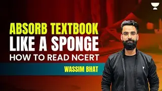 How To Read NCERT | Wassim Bhat