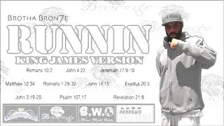 Brotha Bron7e - RUNNIN [Part 1 & 2] [prod by Bron7e]