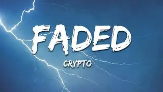 Crypto feat. Constance - Faded (Dark Version) (Lyrics)