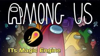 ITs Magic Game Engine - Among Us But 3d - log 3 #itsmagicengine