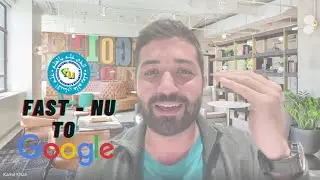 Journey from FAST-NU to Google - Kamil Khan