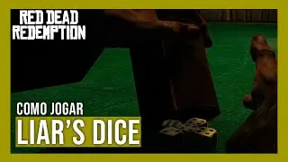 Como Jogar Liar's Dice em Red Dead Redemption