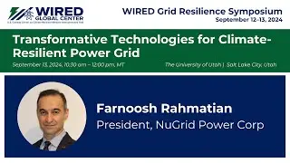 WIRED Grid Resilience Symposium 2024 | Farnoosh Rahmatian | Panelist