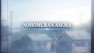 NOHOMURAN ASEMA | Hitto, Nohomura!