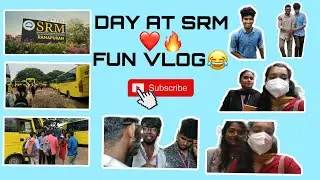 Day at SRM❤️🔥|| Fun Vlog😂 ||#srm #srmramapuram #bhavxii #subscribe