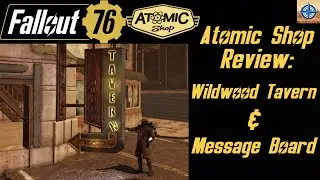 Fallout 76 Atomic Shop Item Review: Wildwood Tavern & Message Board
