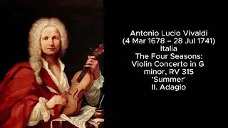 Antonio Vivaldi The Four Seasons: Spring - Summer - II. Adagio