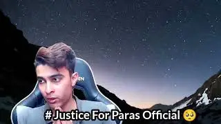 #justiceforparasofficial  #dynamogaming Reat To Paras Official Attacks News ........ #bgmi
