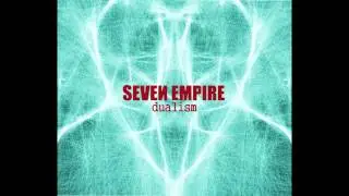 Seven Empire - Dead But Moving ( Dualism )