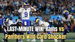 &ldquo;LAST-MINUTE WIN! Rams vs Panthers Wild Rams Stun Panthers 34-31! Wild Card Thriller Breakdown