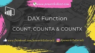 23 - COUNT, COUNTA & COUNTX DAX functions in Power Bi