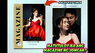 🔴WOW! CARLA MAGING COVER NG MAGAZINE, AND DAMI PALANG NAKA PLANO PARA SA JOMCAR|CHLOUIE tV