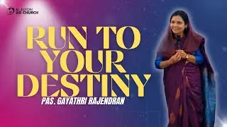 Run to your destiny | Pastor Gayathri Rajendran | EECW