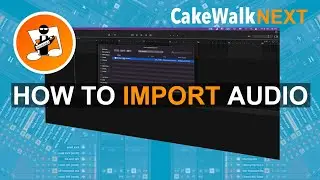 Как импортировать аудио в Cakewalk Next