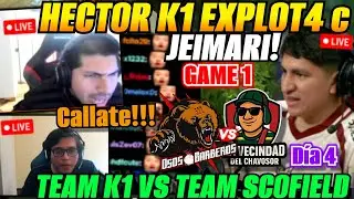 😲HECTOR K1 EXPLOT4 y calla a Jeimari! D&iacute;a 4 Team K1 vs Team SCOFIELD  ZEINTERNACIONAL 2😲