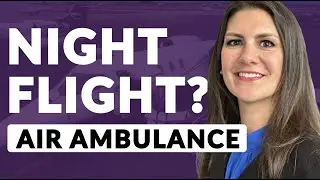 Air Ambulance Night Flights: How They Work & Addressing Your Concerns