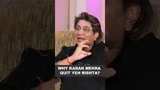 Why Karan Mehra quit Yeh Rishta?