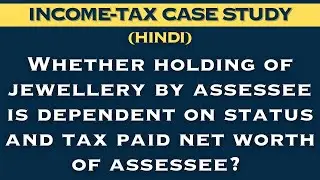 Whether holding of jewellery by assessee is dependent on status and tax paid net worth of assessee?