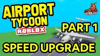 Roblox Airport Tycoon SPEED LEVEL UP PART 1