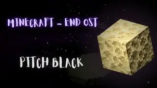Minecraft Revamped End OST - Pitch Black