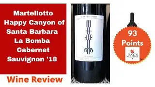 Martellotto Happy Canyon of Santa Barbara La Bomba Cabernet Sauvignon '18 93 Points #cabernet