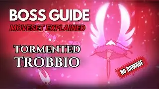 How to Beat TORMENTED TROBBIO | Hollow Knight Silksong Boss Fight Explained +NO DAMAGE SHOWCASE