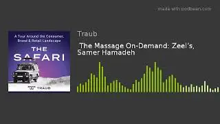 The Massage On-Demand: Zeel&rsquo;s, Samer Hamadeh