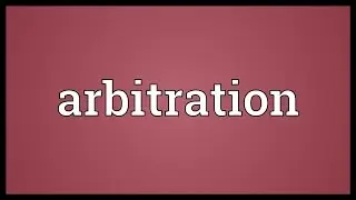Arbitration Meaning
