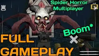 SPIDER HORROR MULTIPLAYER FULL GAMEPLAY
