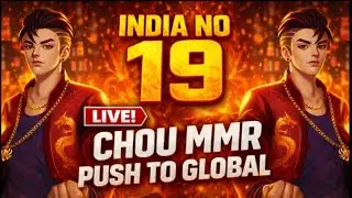 INDIA NO 19 CHOU 🔥 MMR PUSH TO GLOBAL | LIVE RANK GAMEPLAY