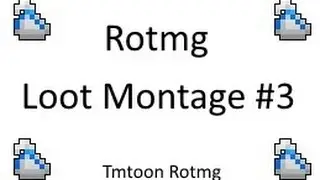 RotMG Montage #3