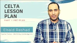 Lesson Planning in the CELTA Course - Part 1 Pre-Plan