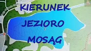 KIERUNEK  jez. MOSĄG (WARMIA)