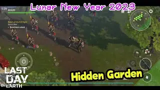 Last Day on Earth Survival  EP 593 : Hidden Garden (Lunar New Year 2023 Event)