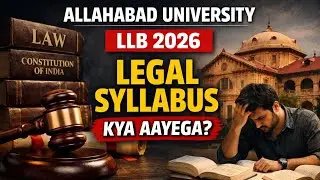 📚 Allahabad University LLB Entrance Exam 2026|Legal Section &ndash; Kya aayega? Complete Syllabus|#aullb
