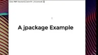 A Brief Example Using the Early Access jpackage Utility