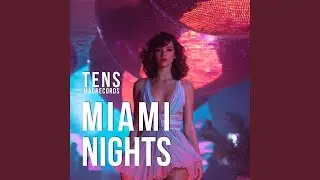 Miami Nights (Disco Edit)