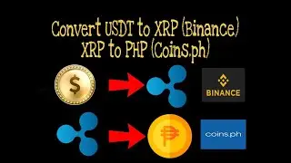 Convert Usdt to Xrp to PHP from binance to coinsph