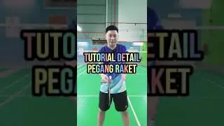 Tan Bon Heong Ajar Cara Pegang Raket Dengan Betul - Jangan Ganjiong