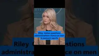 Riley Gaines questions Trump administrations stance on men in women's sports.