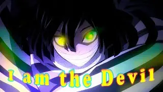 (AMV) - I AM THE DEVIL