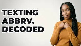 What Do These Texting Abbreviations Stand For?