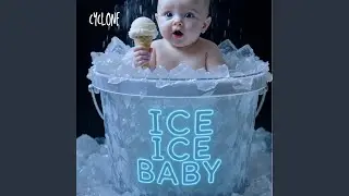 ICE ICE BABY