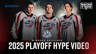 Windsor Spitfires 2025 Playoff Hype Video. WhateverItTakes!
