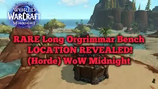 Decor Treasure Hunt WIN! Get Long Orgrimmar Bench FAST (Horde) WoW Midnight