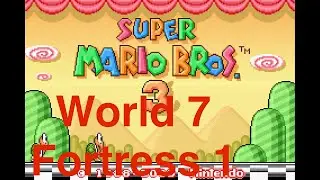 Super Mario Bros 3 - World 7 Fortress 1