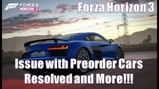 Forza Horizon 3 Preorder Car Glitch Fixed and More!!!