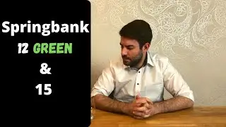 Springbank 12 Green & 15 (Sample Time)
