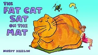 The Fat Cat Sat on the Mat by Nurit Karlin - Read Along Storytime with Vienna - Fairy Tale
