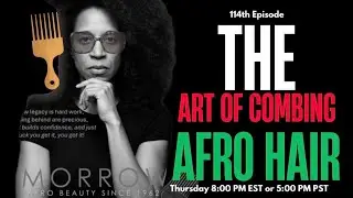 The Art of Combing Afro Hair (Podcast)